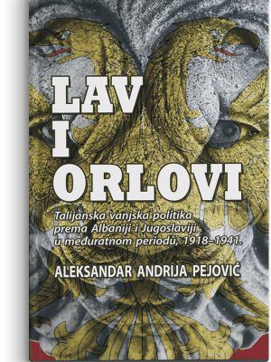 Aleksandar – Andrija Pejović: Lav i orlovi