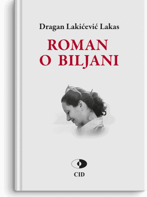 Dragan Lakićević Lakas: Roman o Biljani