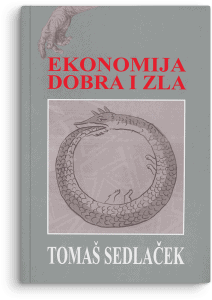 Tomaš Sedlaček: Ekonomija dobra i zla